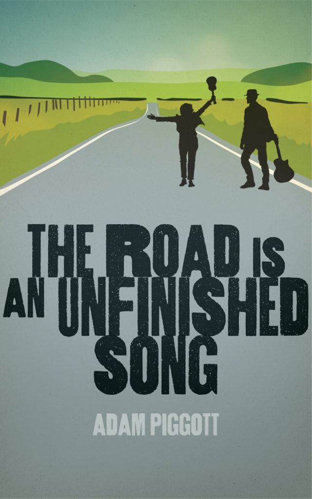 The cover image from the book The Road is an Unfinished Song
